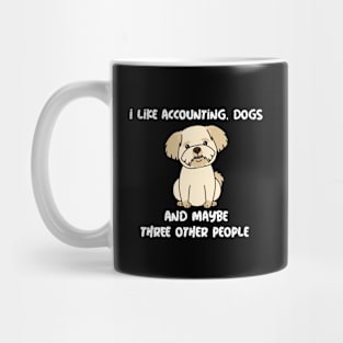 Funny Accounting Accountant Dog Person Mug